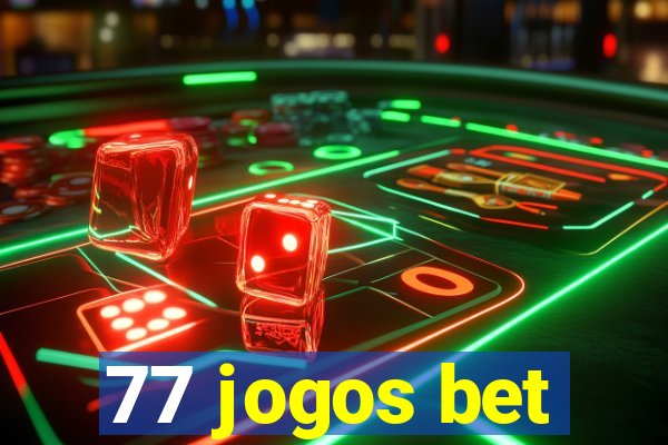 77 jogos bet